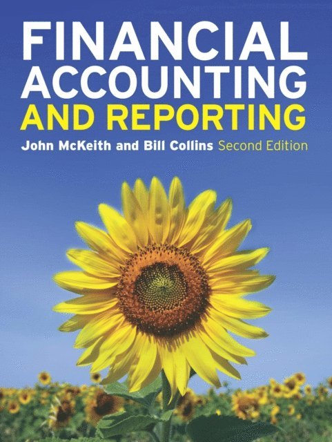 Bill Collins, John McKeith - EBOOK: Financial Accounting and Reporting, E-bok