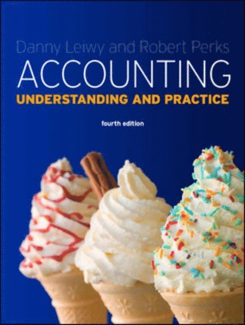 Robert Perks, Danny Leiwy - EBOOK: Accounting: Understanding and Practice, E-bok