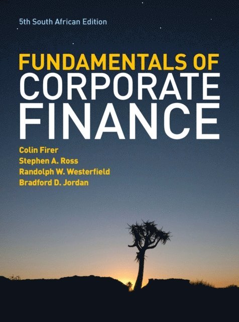 Bradford Jordan, Randolph Westerfield, Stephen Ross, Colin Firer - EBOOK: The Fundamentals of Corporate Finance - South African Edition, E-bok