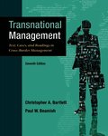 Transnational Management: Text, Cases & Readings in Cross-Border Management