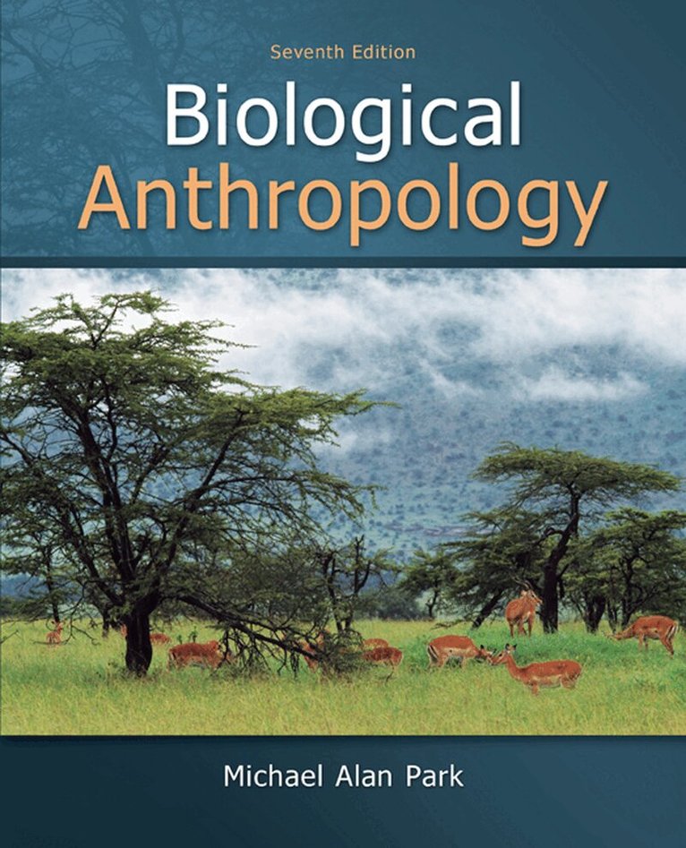 Michael Park - Biological Anthropology, Häftad