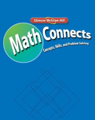 N/A McGraw Hill - Math Connects: Concepts, Skills, and Problem Solving, Course 2, Study Guide and Intervention/Practice Workbook, Häftad
