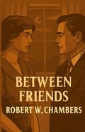 Between Friends(Illustrated)