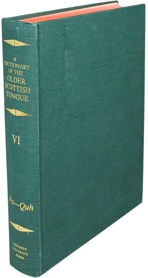 William Craigie, A. J. Aitken, James A. C. Stevenson - A Dictionary of the Older Scottish Tongue from the Twelfth Century to the End of the Seventeenth: Volume 6, Po-Quh, Inbunden