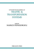 Concise Encyclopedia of Traffic and Transportation Systems