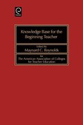 Knowledge Base for the Beginning Teacher