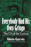 Everybody Had His Own Gringo