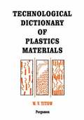 Technological Dictionary of Plastics Materials