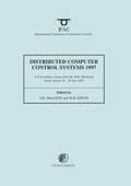 Distributed Computer Control Systems 1997