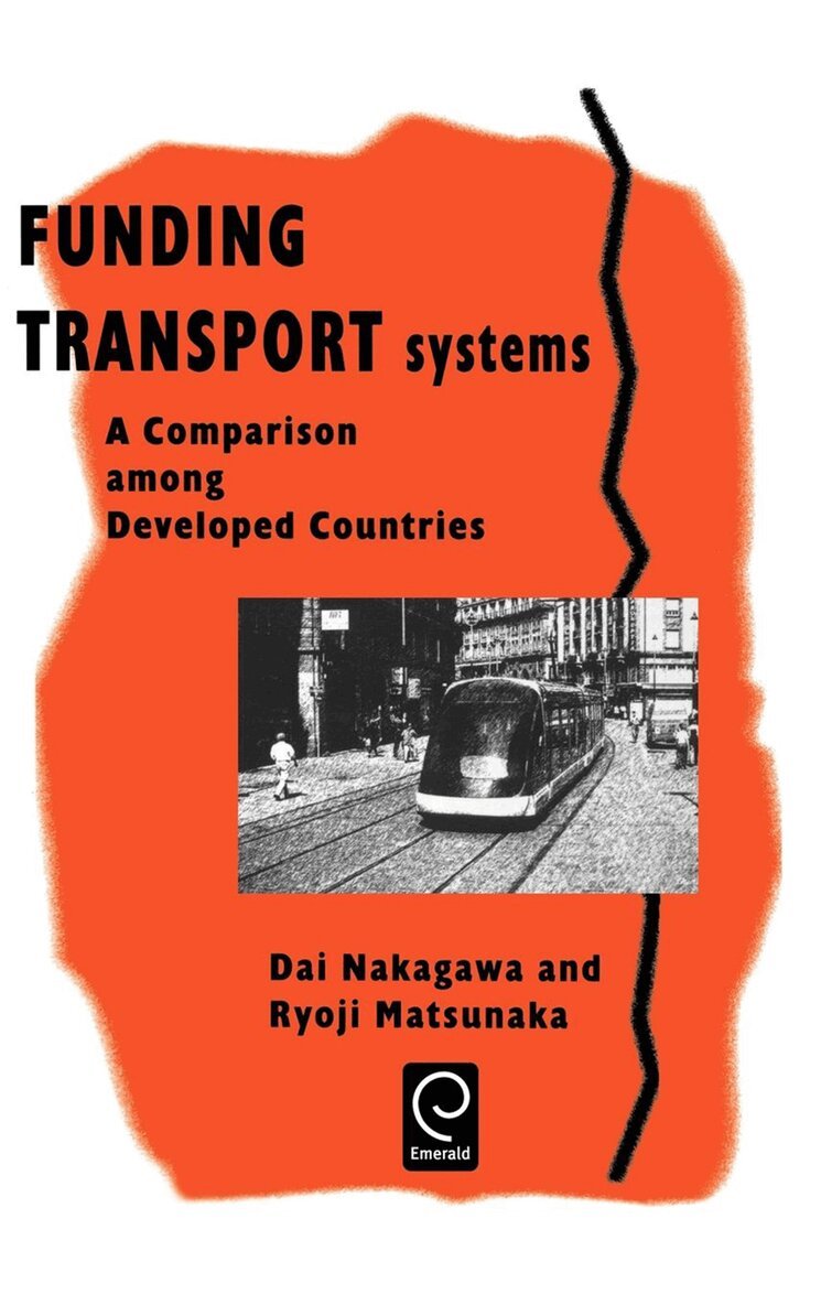 Dai Nakagawa, Ryoji Matsunaka - Funding Transport Systems, Inbunden. Tillgänglighet: Lägg i varukorg
