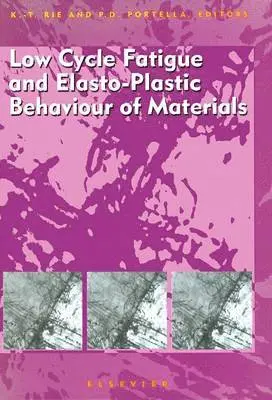 Low Cycle Fatigue and Elasto-Plastic Behaviour of Materials