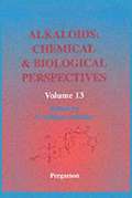 Alkaloids: Chemical and Biological Perspectives