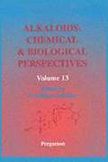 Alkaloids: Chemical and Biological Perspectives