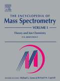 Encyclopedia of Mass Spectrometry