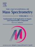 Encyclopedia of Mass Spectrometry