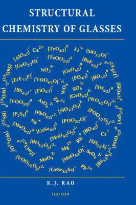 K.J. Rao - Structural Chemistry of Glasses, Inbunden. Tillgänglighet: Lägg i varukorg