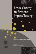 From Charpy to Present Impact Testing