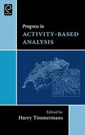 Progress in Activity-Based Analysis