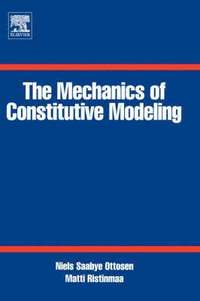 Mechanics of Constitutive Modeling