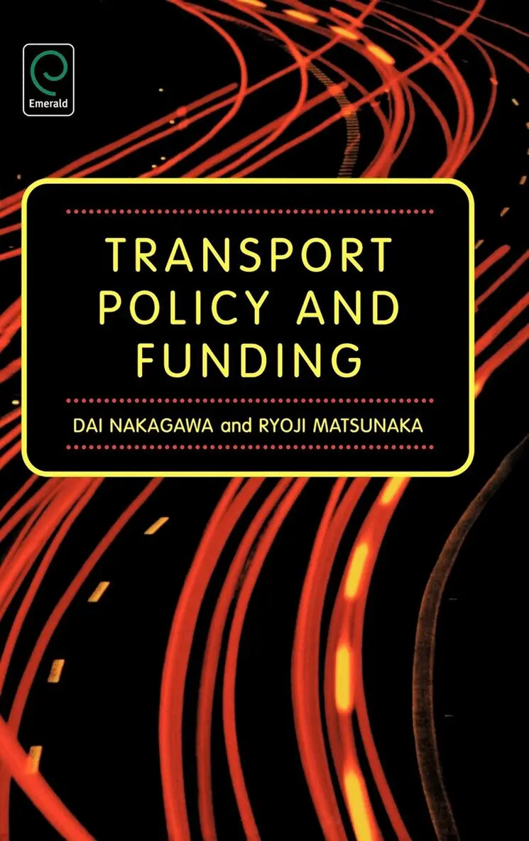 Dai Nakagawa, Ryoji Matsunaka - Transport Policy and Funding, Inbunden. Tillgänglighet: Lägg i varukorg