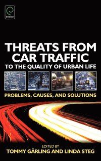 Threats from Car Traffic to the Quality of Urban Life