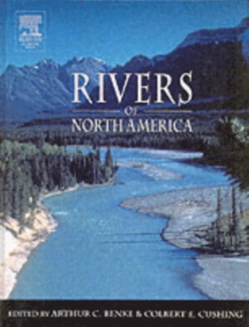 Colbert E. Cushing, Arthur C. Benke - Rivers of North America, E-bok