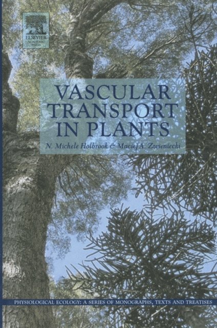 Maciej A. Zwieniecki, N. Michelle Holbrook - Vascular Transport in Plants, E-bok