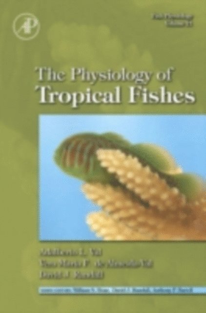 David J. Randall, Vera Maria Fonseca de Almeida e Val, Adalberto Luis Val - Fish Physiology: The Physiology of Tropical Fishes, E-bok