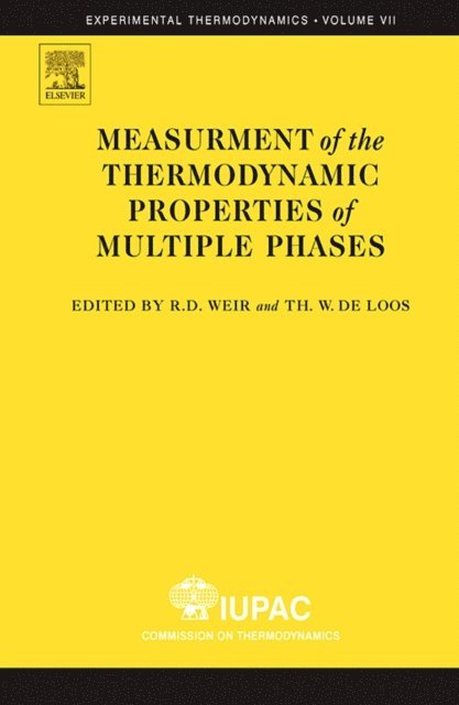 Theo W. W. de Loos, Ron D. D. Weir - Measurement of the Thermodynamic Properties of Multiple Phases, E-bok