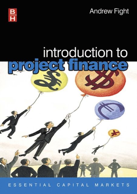 Andrew Fight - Introduction to Project Finance, E-bok