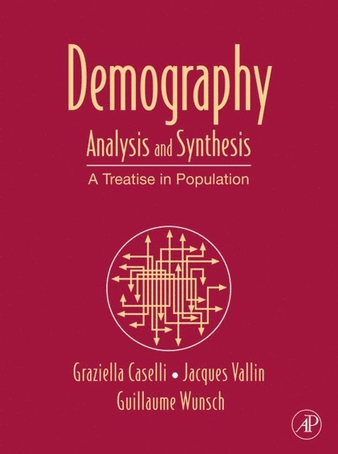 Demography: Analysis and Synthesis, Four Volume Set, E-bok