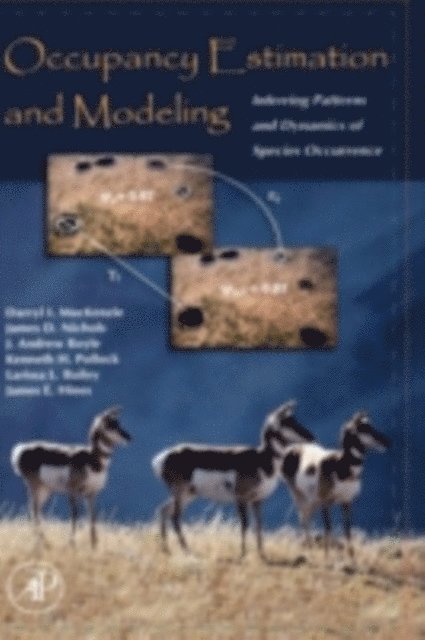 James E. Hines, Larissa Bailey, Kenneth H. Pollock, J. Andrew Royle, James D. Nichols, Darryl I. MacKenzie - Occupancy Estimation and Modeling, E-bok