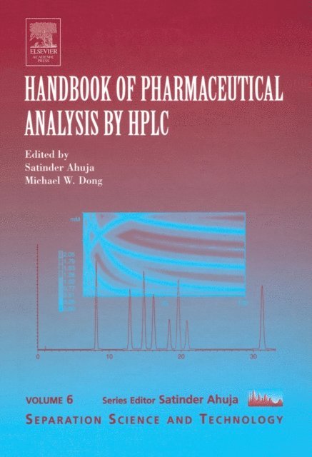 Michael Dong, Satinder Ahuja - Handbook of Pharmaceutical Analysis by HPLC, E-bok