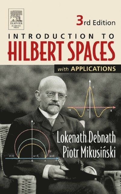 Piotr Mikusinski, Lokenath Debnath - Introduction to Hilbert Spaces with Applications, E-bok