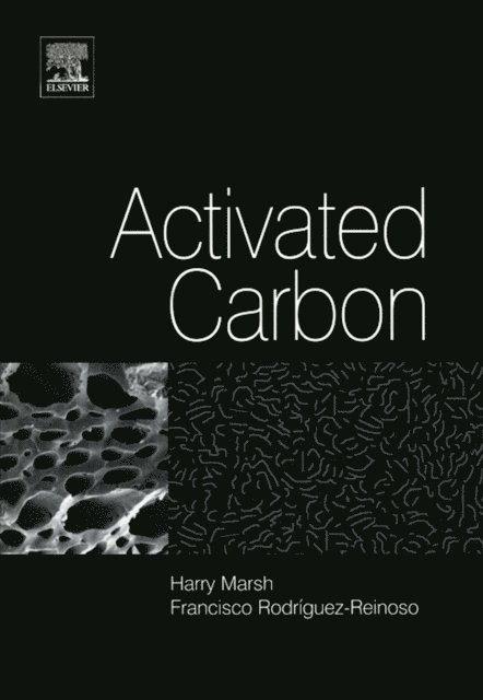 Francisco Rodriguez Reinoso, Harry Marsh - Activated Carbon, E-bok
