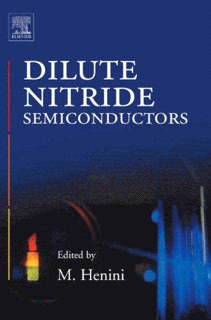 Mohamed Henini - Dilute Nitride Semiconductors, E-bok