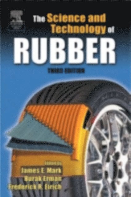 Burak Erman, James E. Mark - Science and Technology of Rubber, E-bok