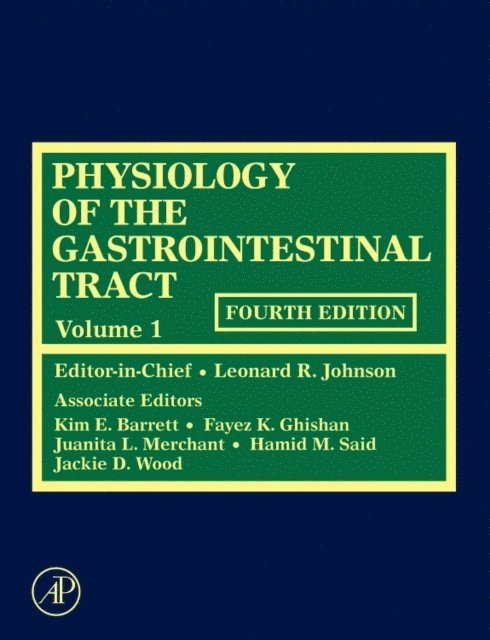 Jackie D. Wood, Hamid M. Said, Juanita L. Merchant, Fayez K. Ghishan, Kim E. Barrett - Physiology of the Gastrointestinal Tract, E-bok