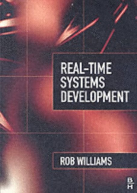 Rob Williams - Real-Time Systems Development, E-bok