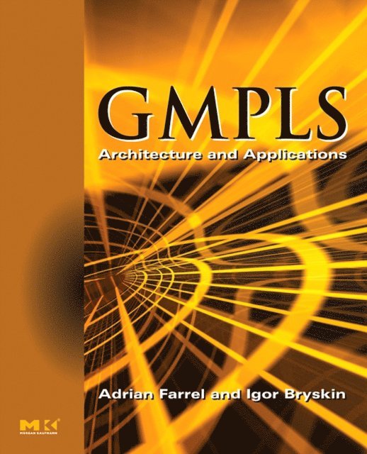 Igor Bryskin, Adrian Farrel - GMPLS, E-bok