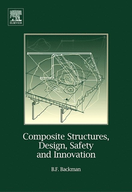 Composite Structures, Design, Safety and Innovation