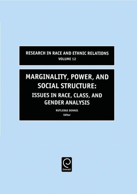 Rutledge M. Dennis - Marginality, Power and Social Structure, E-bok