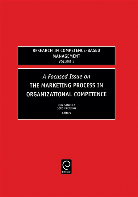 Jorg Freiling, Ron Sanchez - Focused Issue on The Marketing Process in Organizational Competence, E-bok