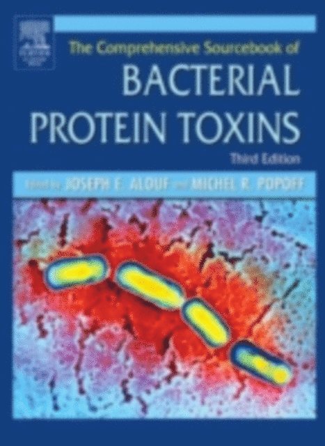 Michel R. Popoff, Daniel Ladant, Joseph E. Alouf - Comprehensive Sourcebook of Bacterial Protein Toxins, E-bok