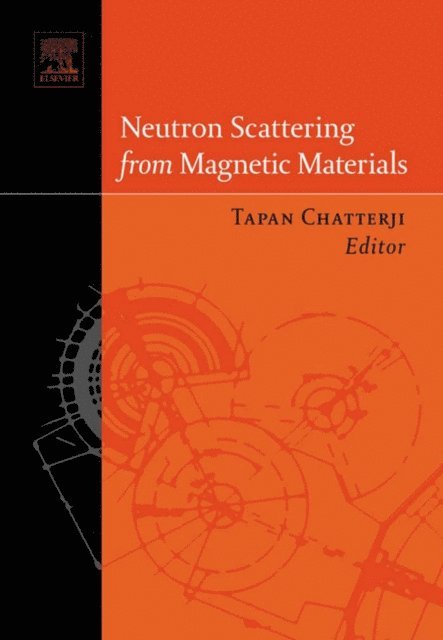 Tapan Chatterji - Neutron Scattering from Magnetic Materials, E-bok