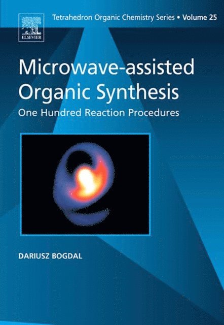 D. Bogdal - Microwave-assisted Organic Synthesis, E-bok