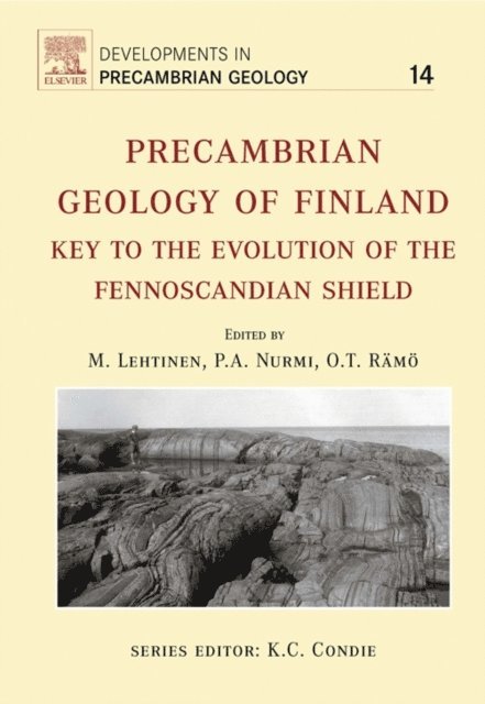 O.T. Ramo, Pekka A. Nurmi, Martti Lehtinen - Precambrian Geology of Finland, E-bok