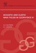 Acoustic and Elastic Wave Fields in Geophysics, III