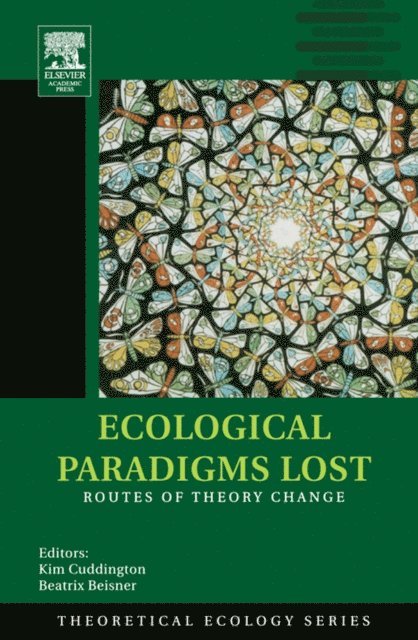 Beatrix Beisner, Kim Cuddington - Ecological Paradigms Lost, E-bok
