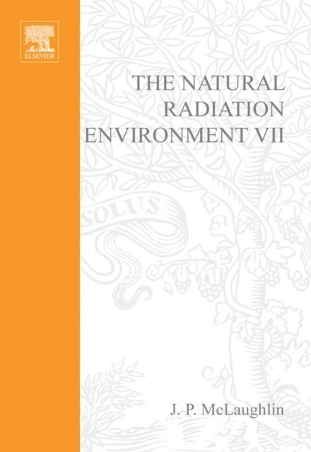 F. Steinhausler, E.S. Simopoulos, J.P. McLaughlin - Natural Radiation Environment VII, E-bok